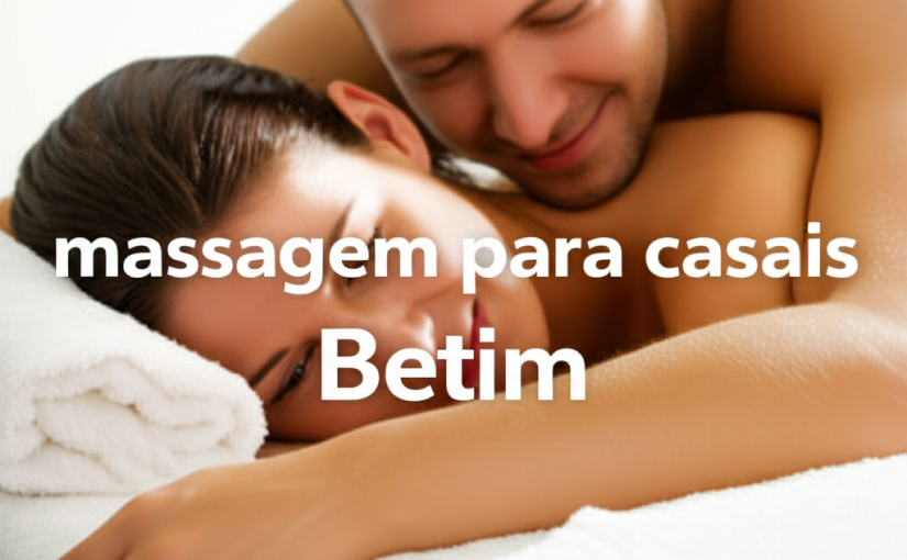 massagem para casais Betim